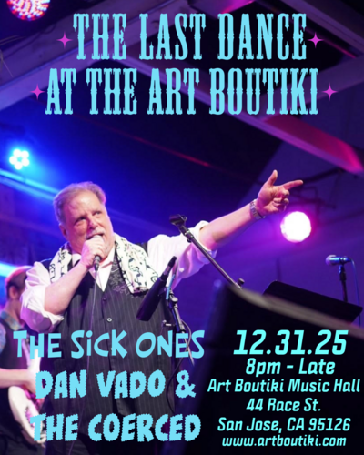 New Years Eve Last Dance at the Art Boutiki w/ The Sick Ones, Dan Vado and The Coerced poster