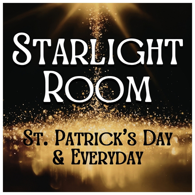 Starlight / Igloo Dining Experience Reservations: St. Patrick's Events & Every Day Dining Reservations poster