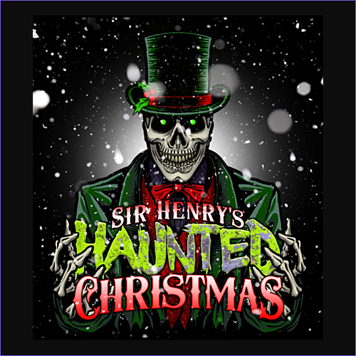 Sir Henry's Haunted Christmas 2025 poster
