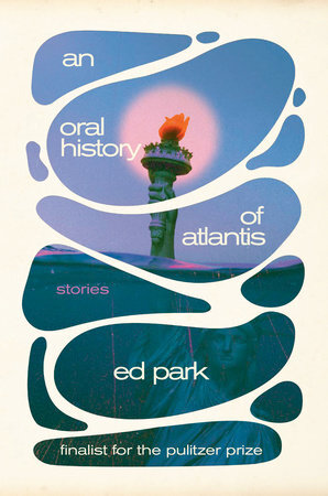 Booksmith presents: Ed Park / An Oral History of Atlantis poster