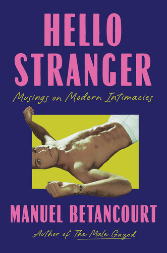 Manuel Betancourt - Hello Stranger poster