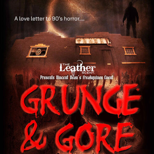 Vincent Dean's Freakquinox presents: Grunge and Gore     Denver's Ultimate 90s Halloween Experience poster