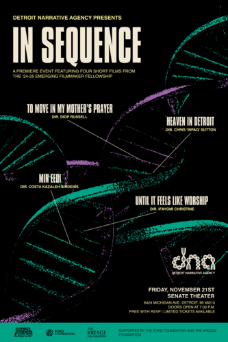 In Sequence — A Premiere Showcase of the Detroit Narrative Agency ’24-25 Fellowship Films poster