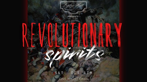 REVOLUTIONARY SPIRITS at HISTORIC POPLAR HALL  poster