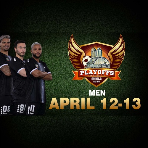 2 DAYS -APRIL  12-13 MASL2 National Play-offs   poster