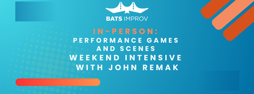 In-Person: Performance Games and Scenes Weekend Intensive with John Remak poster