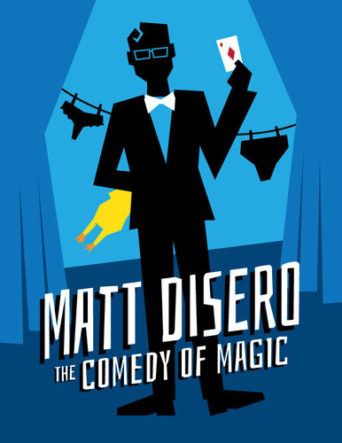 Matt Disero "The Comedy of Magic" Dinner and Show poster