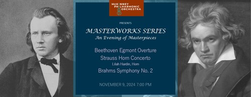 McKinney Philharmonic Orchestra presents MasterWorks Series. An evening of masterpieces.  poster