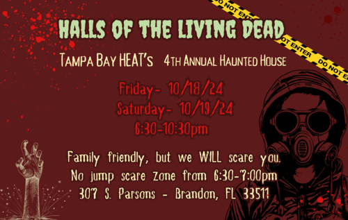 Tampa Bay HEAT'S Haunted House- Halls of the Living Dead poster