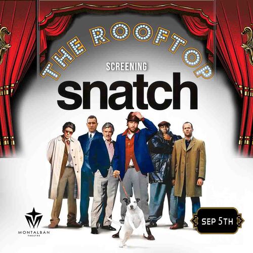 Snatch : Hollywood Glam! Rooftop Cult Classic Screening poster